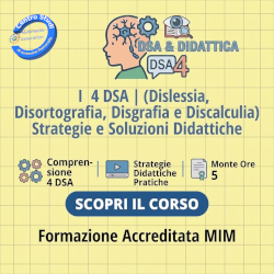 Corso Online sui 4 DSA (Dislessia, Disortografia, Disgrafia e Discalculia) – Strategie e Soluzioni Didattiche | Formazione Accreditata MIM
