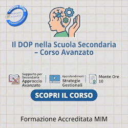 Il DOP nella Scuola Secondaria – Corso Avanzato - Formazione Accreditata MIM