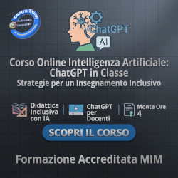 Corso Online Intelligenza Artificiale: ChatGPT in Classe – Strategie per un Insegnamento Inclusivo