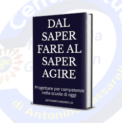 Dal Saper Fare al Saper Agire: Progettare per competenze nella scuola di oggi